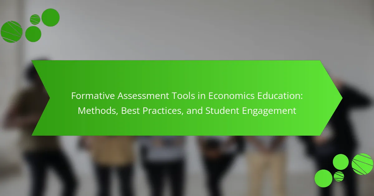 Formative Assessment Tools in Economics Education: Methods, Best Practices, and Student Engagement