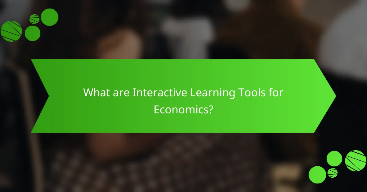 What are Interactive Learning Tools for Economics?