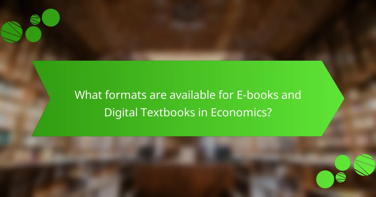 What formats are available for E-books and Digital Textbooks in Economics?